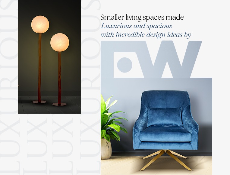 Smaller living spaces made luxurious and spacious with incredible design ideas by Furniturewalla!